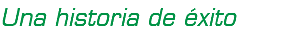 Una historia de éxito